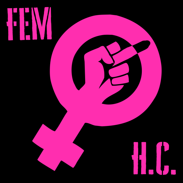 Pink on black cover art for the Feminist Hardcore playlist, featuring a modified feminist fist symbol with an extended middle finger, and the abbreviation FEM H.C. in the corners