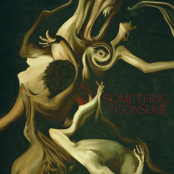 Album cover of Die Spitz Something to Consume